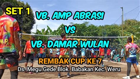 Set 1 Gugun Pudin Iyus Gilang Ajis Ojan ABRASI VS DAMAR WULAN