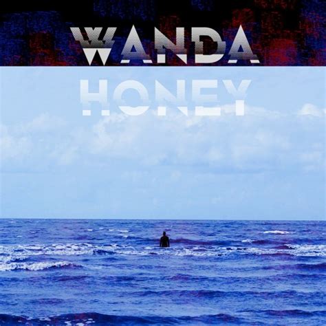 Stream Wanda Honey Music Listen To Songs Albums Playlists For Free