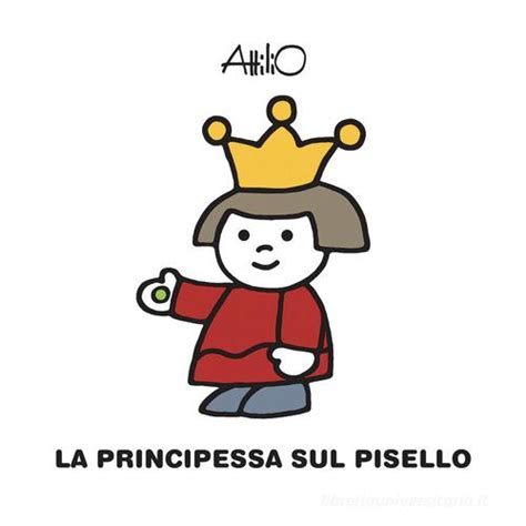 La Principessa Sul Pisello Ediz A Colori Di Attilio Cassinelli