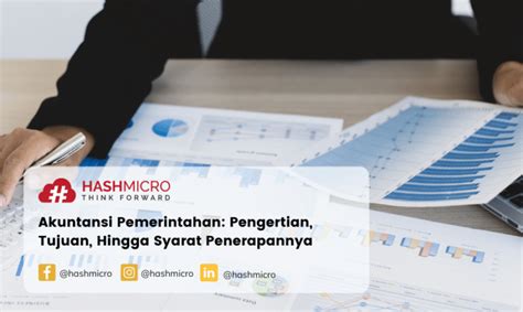 Mengenal Lebih Jauh Akuntansi Pemerintahan Secara Lengkap