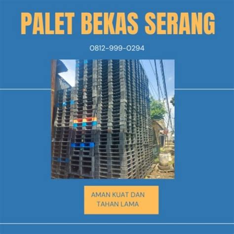 Jual Harga Palet Bekas Serang WA 0812 999 0294 Murah