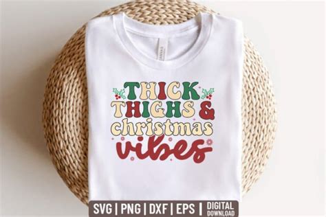 Thick Thighs Christmas Vibes Svg Graphic By Moslem Graphics