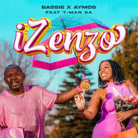 ‎izenzo Feat T Man Sa Single álbum De Bassie And Aymos Apple Music