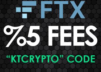 FTX Exchange Reduces 5 Fee When Using Code KTCRYPTO FTX Bonus 2