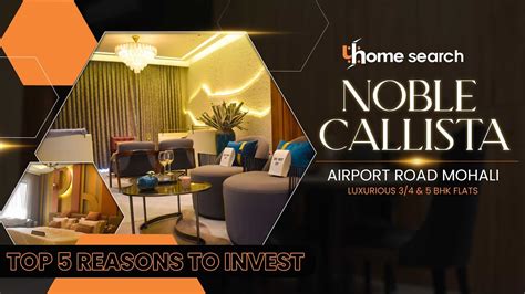 Top Reasons To Invest In Noble Callista Mohali Luxurious