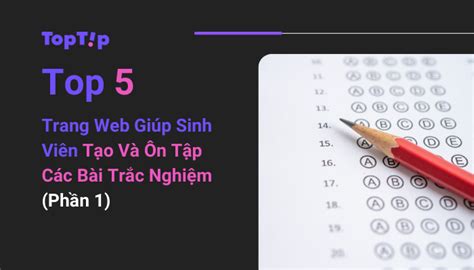 Toptip Top Trang Web Gi P Sinh Vi N T O V N T P C C B I Tr C