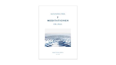 Alexander Därr 7 Meditationen für Orgel YouTube