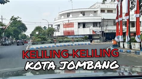 Suasana Kota Jombang Jawa Timur Youtube