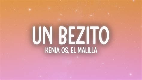 Kenia Os El Malilla Un Bezito Letra Lyrics Youtube