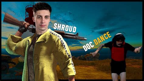 PUBG Shroud And Doc BOTH POV S BONUS Doc Dance YouTube