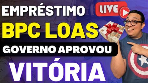 Empr Stimo Bpc Loas Aprovado Vit Ria Do Consignado Se Torna Realidade