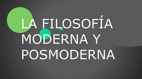 La Filosofía Moderna y Posmoderna Jhon Rojas uDocz