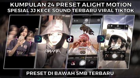 Kumpulan Preset Jj Alight Motion Spesial Jj Kece Sound Terbaru Viral