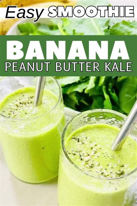 Easy Kale Banana Peanut Butter Smoothie [vidéo] Recette [vidéo] En 2024