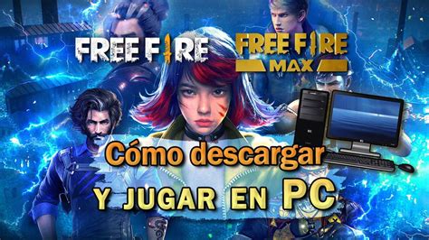 Free Fire Max C Mo Descargar Gratis En Pc Y Jugar Windows Y Mac Legal