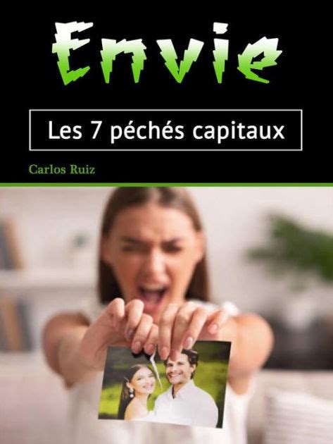 Envie Les P Ch S Capitaux French Edition By Carlos Ruiz Ebook