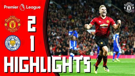 Leicester City Vs Manchester United All Goals And Highlights Youtube