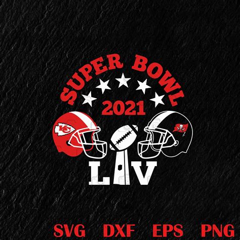 Super Bowl 2021 LIV Superbowl Svg Chiefs Vs Buccaneers SVG Super