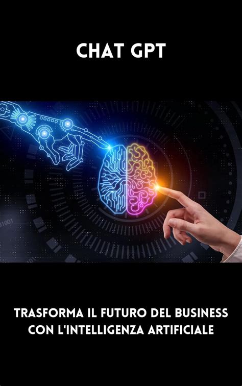 Chat Gpt Trasforma Il Futuro Del Business Con Lintelligenza