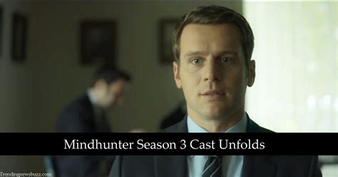 Mindhunter Season 3 Cast & Character Unfolds: Check Out The Details ...