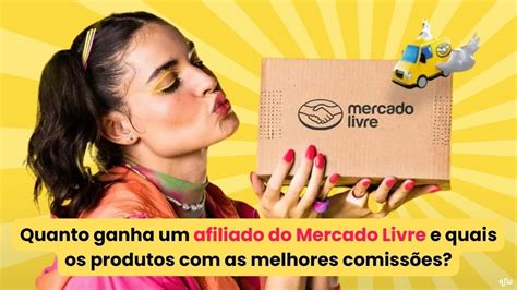 Quanto Ganha Um Afiliado Do Mercado Livre Veja Como Funciona