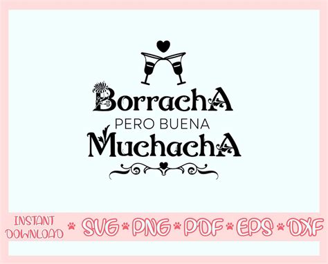 Borracha Pero Buena Muchacha Svg Latina Svg Funny Drinking Etsy