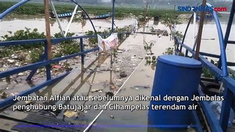 Terendam Air Sungai Citarum Jembatan Alfian Ditutup Bagi Pemotor