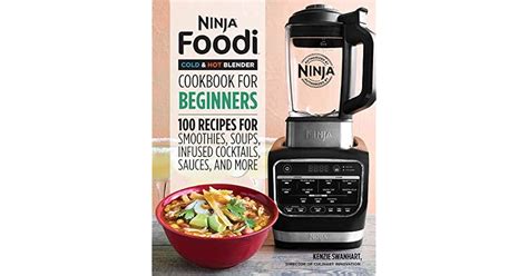 Ninja Foodi Cold Hot Blender Cookbook For Beginners Recipes For