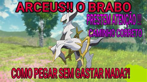 Como Conseguir O Arceus Ou Um Sss A Sua Escolha Pok Mon Mundos