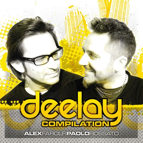 Alex Farolfi And Paolo Rossato Pres Deelay Compilation Compilation By