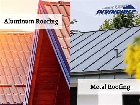 Aluminum Roofing Vs Metal Roofing The Ultimate Guide Invincible