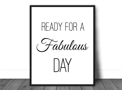 Ready For A Fabulous Day Quotes And Design