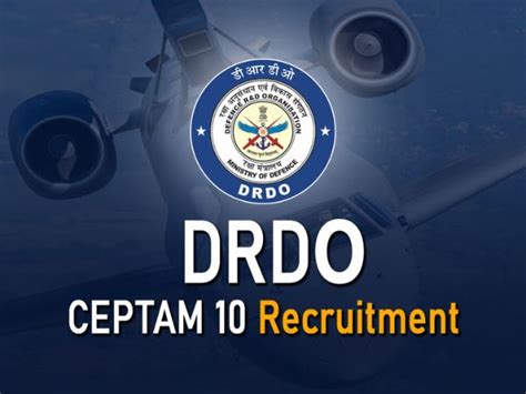 Drdo Ceptam A A Job Notification Important Dates Post And Pay