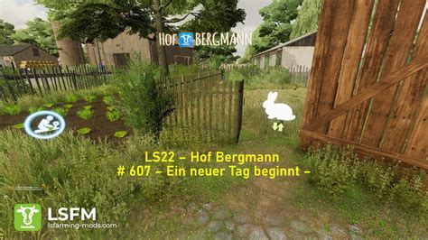 LS22 Hof Bergmann 607 Ein Neuer Tag Beginnt YouTube