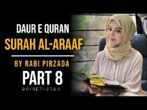 Daura E Quran Surah Alaraaf Part Rabi Pirzada Youtube