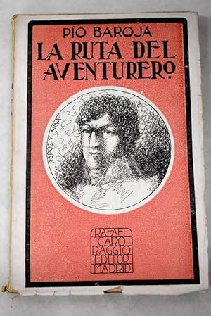 La ruta del aventurero by Baroja Pío Bien tapa blanda 1921 Alcaná