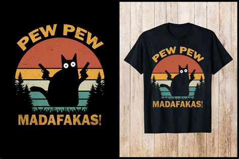 Pew Pew Madafakas Retro Cat T Shirt Graphic By Nxmnadim Creative Fabrica