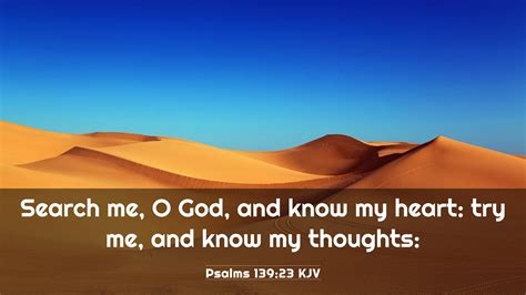 Psalms Kjv K Wallpaper Search Me O God And Know My Heart