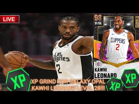 XP GRIND FOR GALAXY OPAL KAWHI LEONARD IN NBA 2K21 MYTEAM LEVEL 28