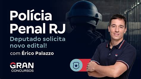 Concurso Pol Cia Penal Rj Deputado Solicita Novo Edital Youtube