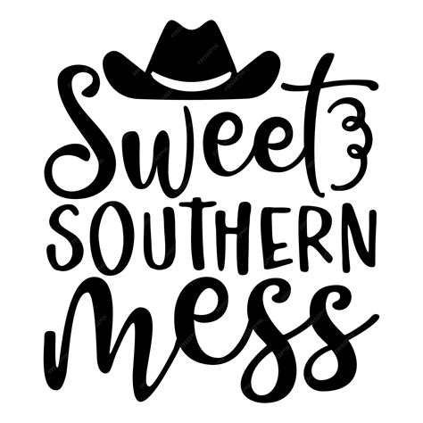 Premium Vector Sweet Southern Mess Svg