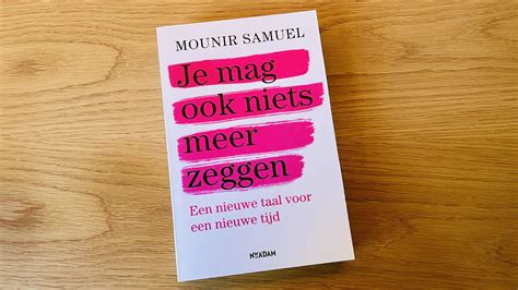 Je Mag Ook Niets Meer Zeggen Is Een Nieuwe Gids Voor Inclusief