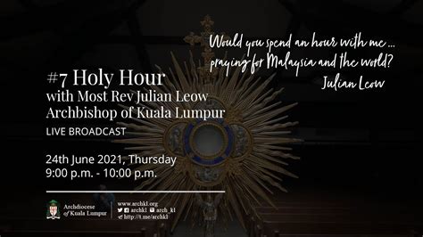 7 Holy Hour With Most Rev Julian Leow YouTube