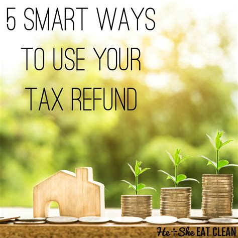 Getting A Tax Refund Put It To Good Use And Get A Jump Start On Your