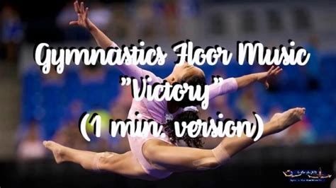 Gymnastics Floor Music Victory 1 Min Version Youtube