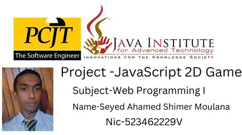 Javascript 2d Game Video Submission Ahamed Shimer Java Institute