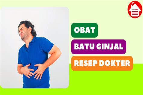 Obat Batu Ginjal Tanpa Operasi Dengan Resep Dokter