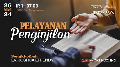 Ibadah Online GKT NLCC 26 Mei 2024 Ev Joshua Effendy Pelayanan