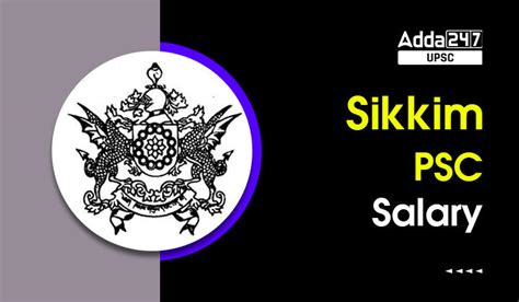 Sikkim PSC Salary Structure 2023 Check PSC Job Profile