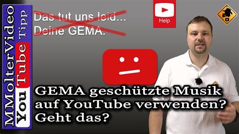 Gema Gesch Tzte Musik Auf Youtube Verwenden Geht Das Youtube